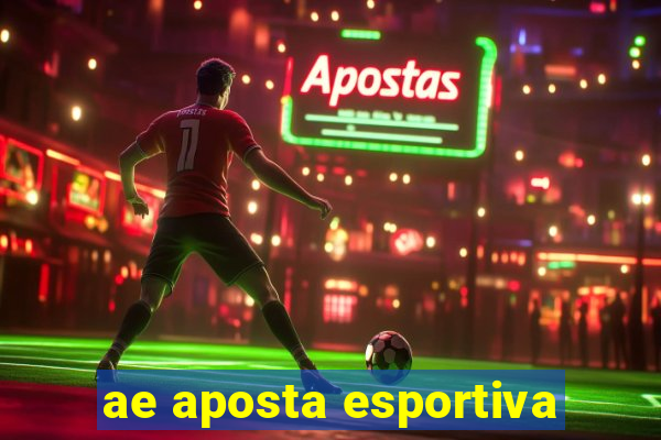 ae aposta esportiva